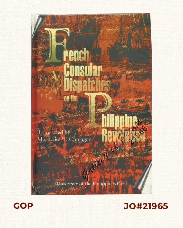 French Consular Dispatches on the Philippine Revolution.