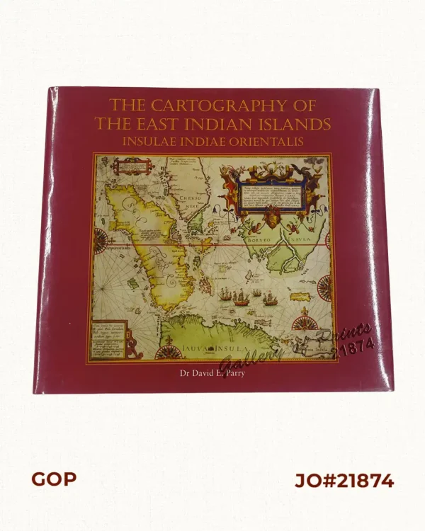 The Cartography of the East Indian Islands, Insulae Indiae Orientalis.