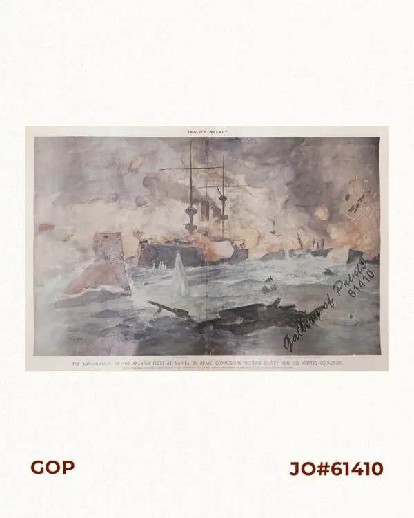 The Annihilation of the Spanish Fleet at Manila by Brave Commodore George Dewey and his Asiatic Squadron.