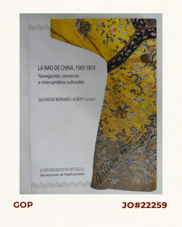 La Nao de China, 1565-1815: Navegación, comercio e intercambios culturales