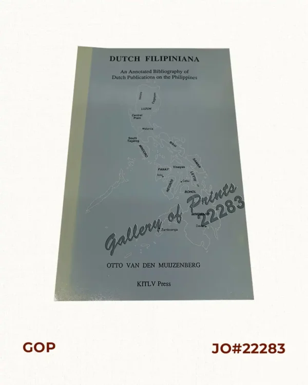 Dutch Filipiniana. An Annotated Bibliography of Dutch Publications on the Philippines