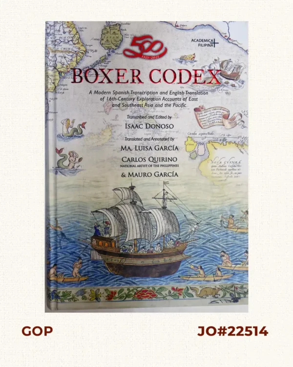 Boxer Codex: A Modern Spanish Transcription and  English Translation of Early Exploration Accounts of  Ancient East and Southeast Asia
