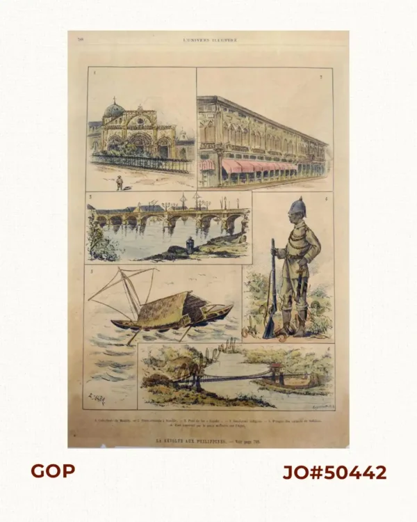 La Révolte aux Philippines - Voir page 798 1. Cathédrale de Manille [Manila Cathedral] 2. Poste centrale á Manille [Central post office in Manila] 3. Pont de fer - España [Iron Bridge - España] 4. Gendarme indigéue [Indigenous Policeman] 5. Pirogue des naturels de Sadakau [Sandakan Naturals] 6. Pont construit par le génie milliaire sur l'Agus    [Bridge built by Million Genius on the Agus]