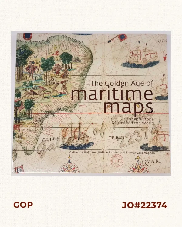 The Golden Age of Maritime Maps When Europe Discovered the World