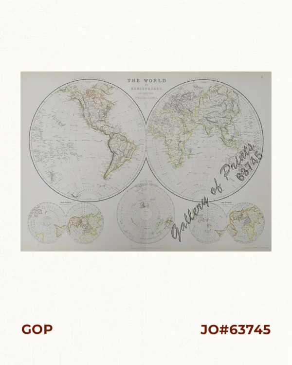 The World in Hemispheres and various Projections.