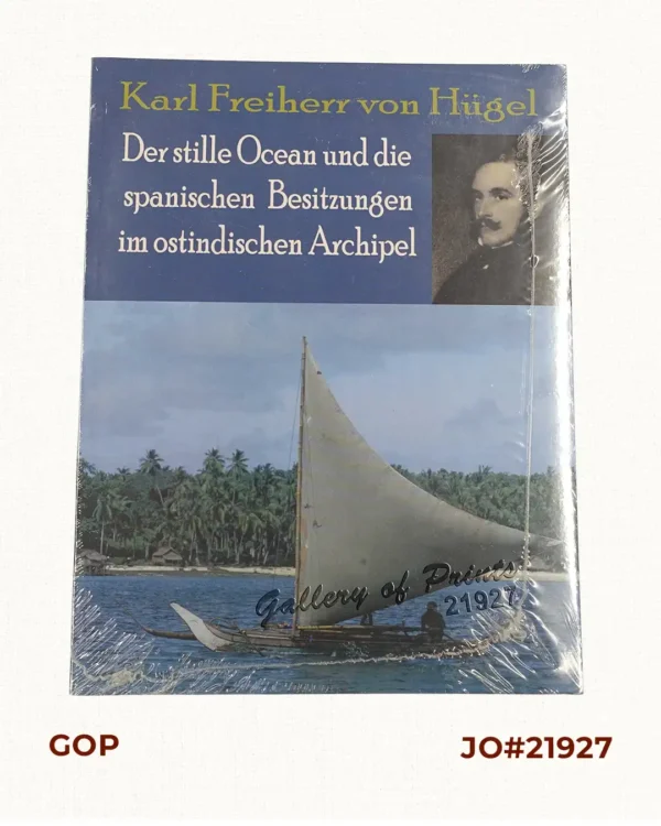 Der stille Ocean und die spanischen Besitzungen im ostindischen Archipel [The Pacific Ocean and the Spanish Colonies in the East Indian Archipelago]