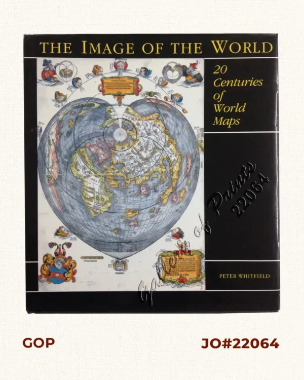 The Image of the World  20 Centuries of World Maps