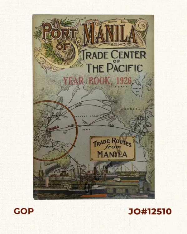 Port of Manila,  Trade Center of the Pacific  Year Book 1926