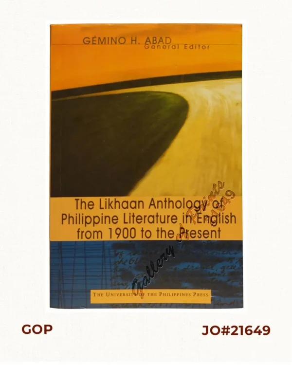 The Likhaan Anthology of Philippine Literature in English from 1900 to the Present