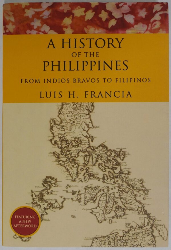 A History of the Philippines From Indios Bravos to Filipinos