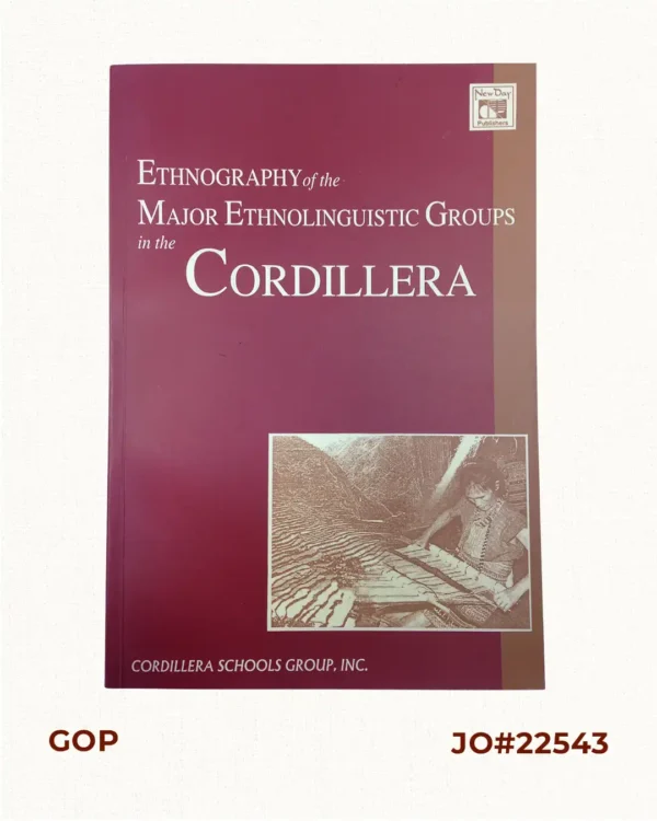 Ethnography of the Major Ethnolinguistic Groups in the Cordillera