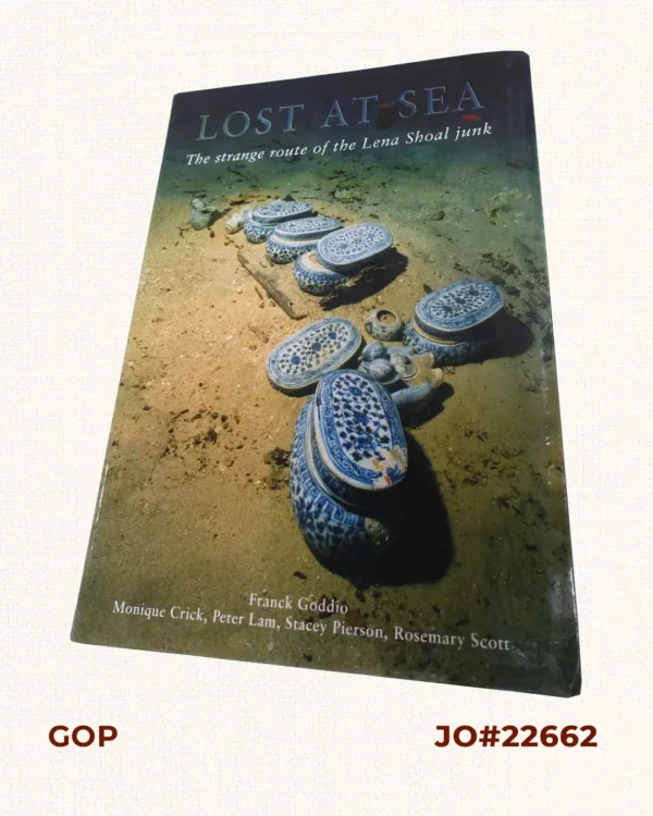 Lost at Sea.  The strange route of the Lena Shoal junk