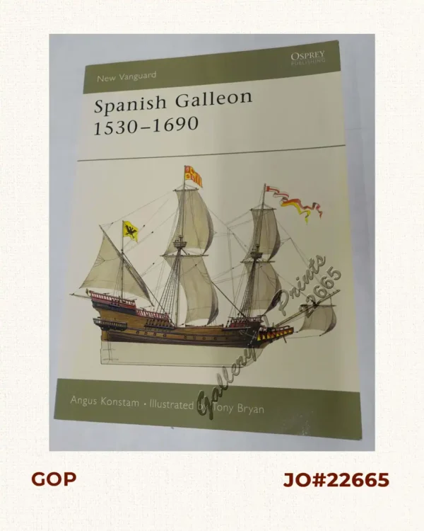 Spanish Galleon 1530 - 1690  New Vanguard # 96