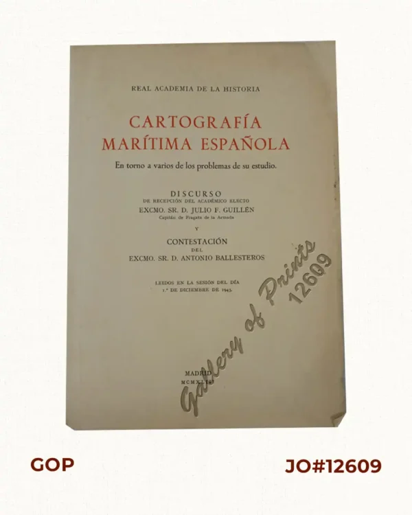 Cartografía Marítima Española  En torno a varios de los problemas de su estudio.  [Spanish maritime cartography: Around several of the problems of its study.]