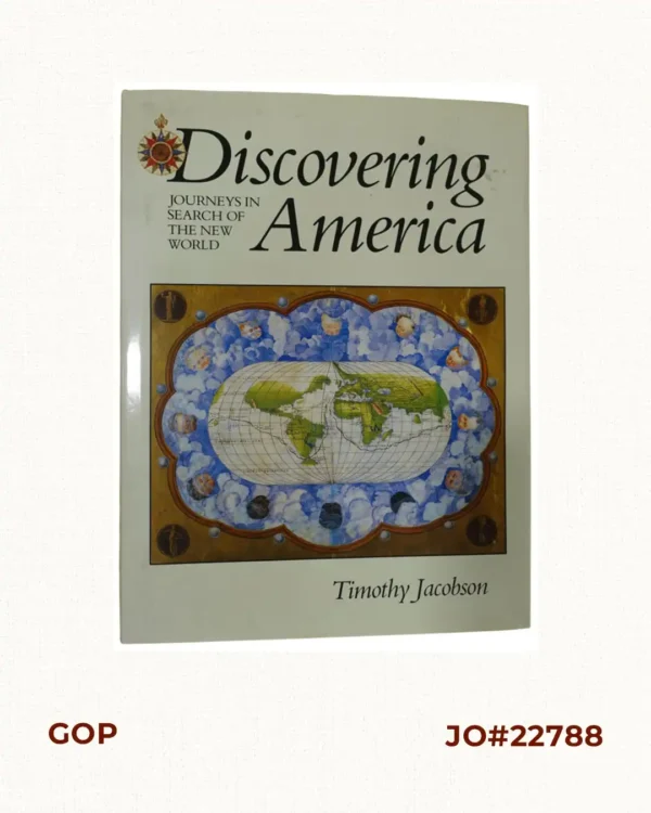 Discovering America. Journeys in Search of the New World