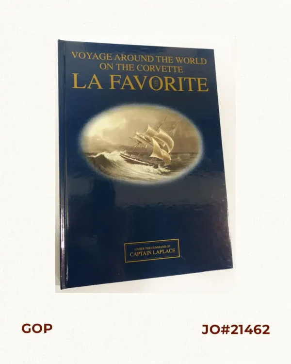 Voyage Around The World On The Corvette La Favorite 1830, 1831, 1832 Under the Command of Captain Laplace.