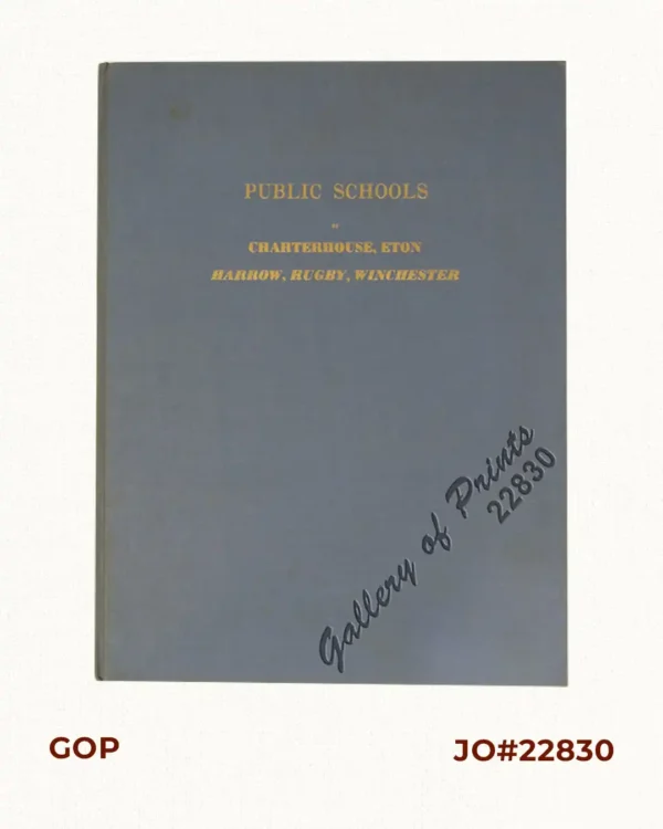 Public Schools of Charterhouse, Eton, Harrow, Rugby, Winchester: 18 Coloured Reproductions from the Original Aquatints as published by Ackermann in 1816