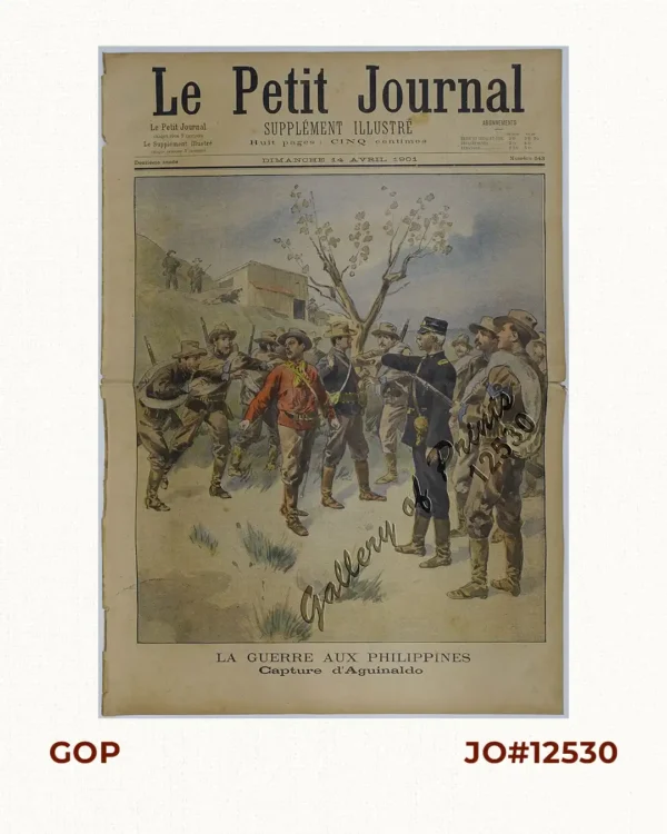 Le Petit Journal - 14 April, 1901  Supplément Illustré  no. 543  [with original colour frontispiece:]  "The War in the Philippines - Aguinaldo's Capture"