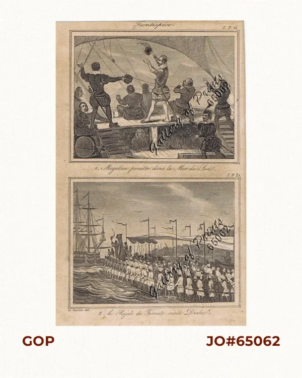 1. Magellan pénètre dans la Mer du Sud.  [Magellan entered the South Sea]  2. Le Rajah de Ternate visite Drake.  [The Rajah of Ternate visits Drake]
