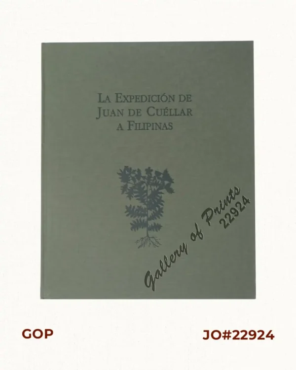 La Expedición de Juan de Cuéllar a Filipinas  [Juan de Cuéllar's Expedition to the Philippines]  [Cuellar]