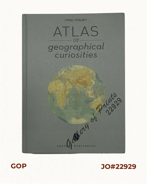 Atlas of Geographical Curiosities.