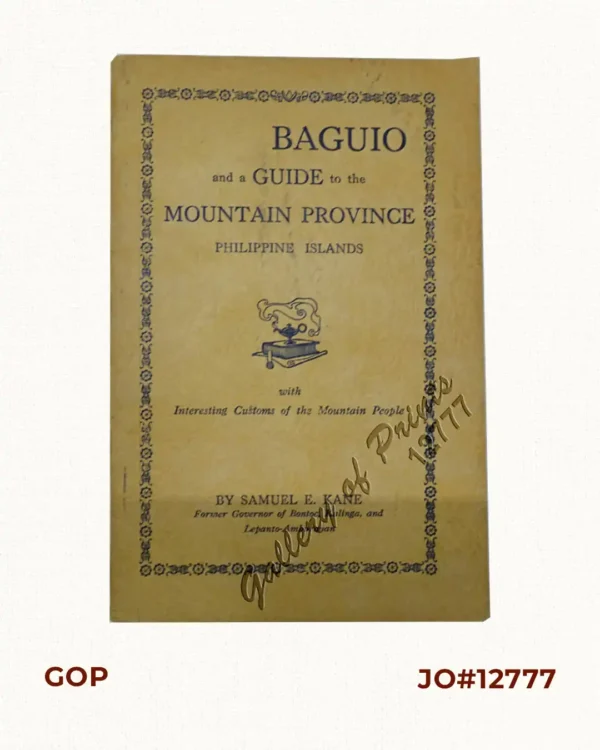 Baguio and a Guide to the Mountain Province with Interesting Customs of the Mountain People.