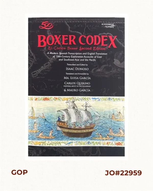 Boxer Codex: A Modern Spanish Transcription and  English Translation of Early Exploration Accounts of  Ancient East and Southeast Asia
