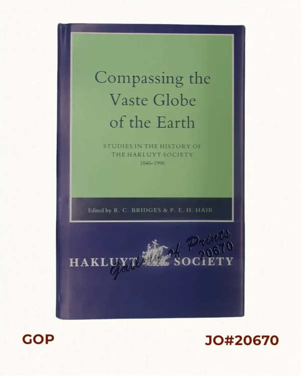 Compassing the Vaste Globe of  the Earth…
