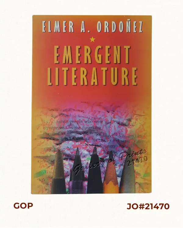 Emergent Literature Essays on Philippine Writing