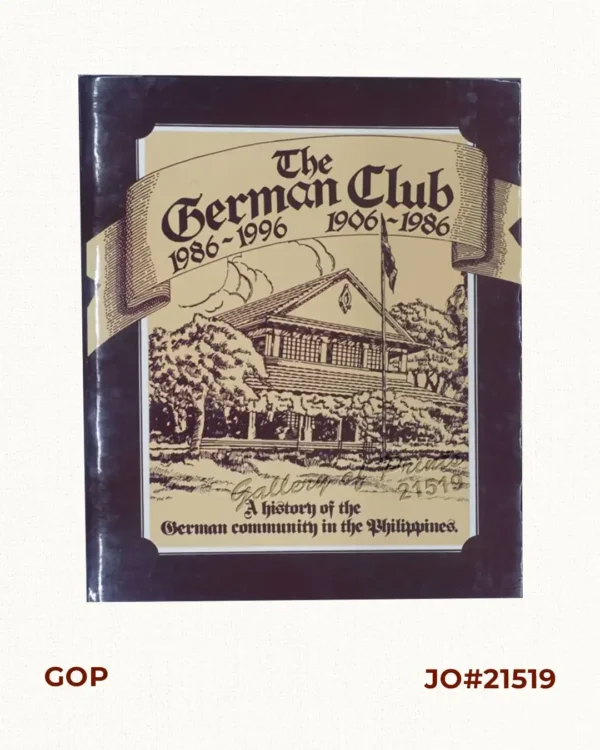 The German Club Manila 1986 - 1996   /   1906 - 1986
