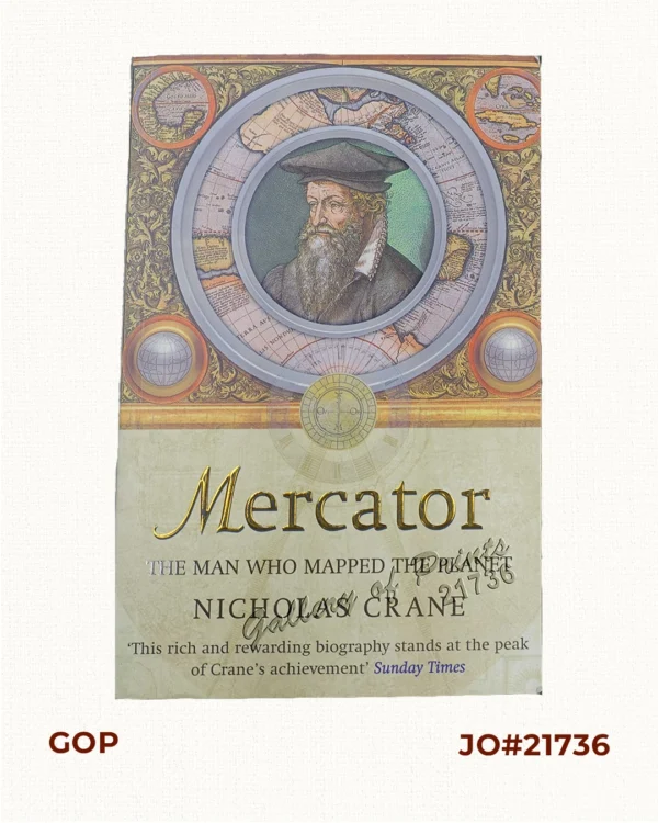 Mercator The Man Who Mapped The Planet.
