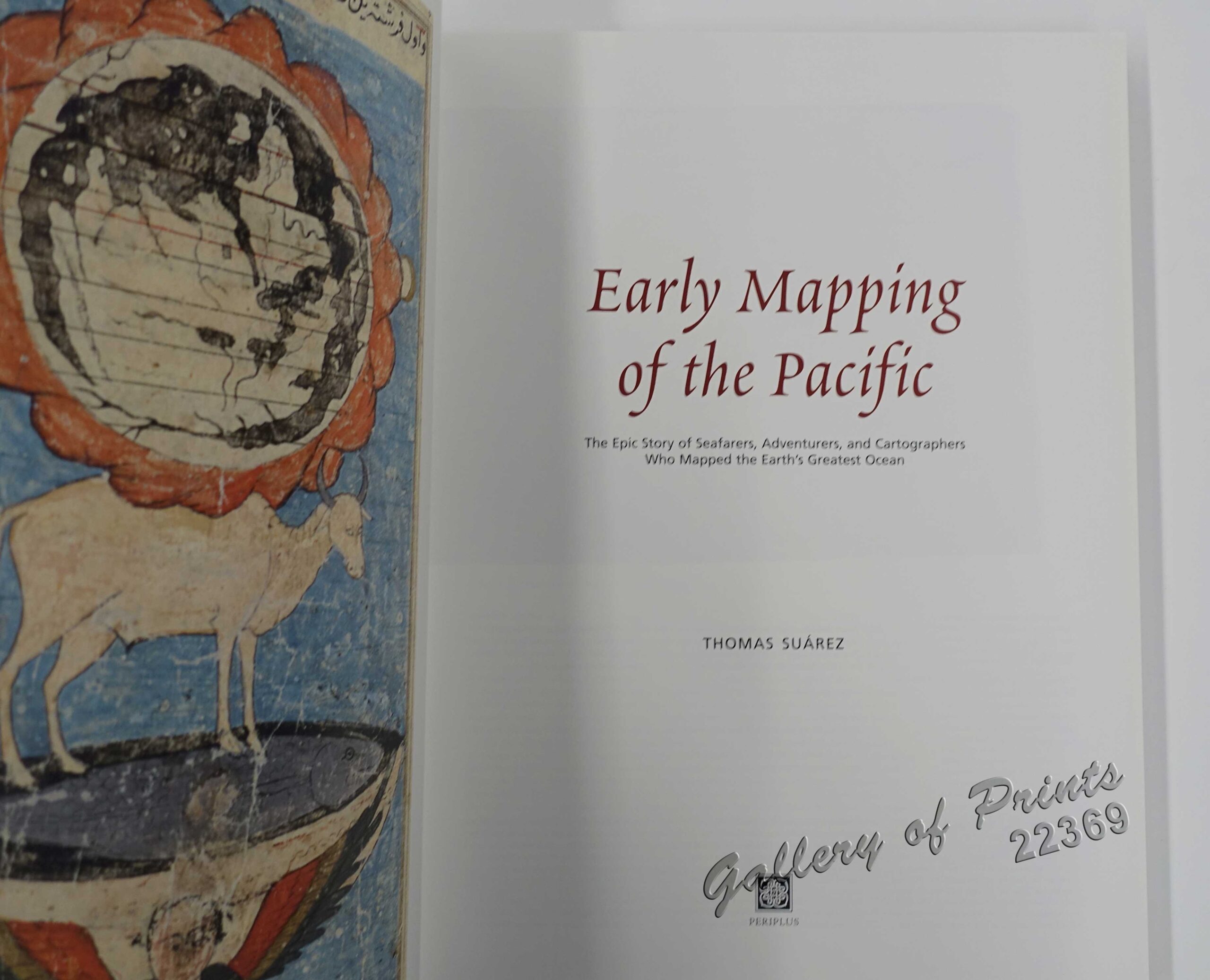 Early Mapping of the Pacific The Epic Story of Seafarers, Adventurers, and Cartographers Who Mapped the Earth's Greatest Ocean - Image 4