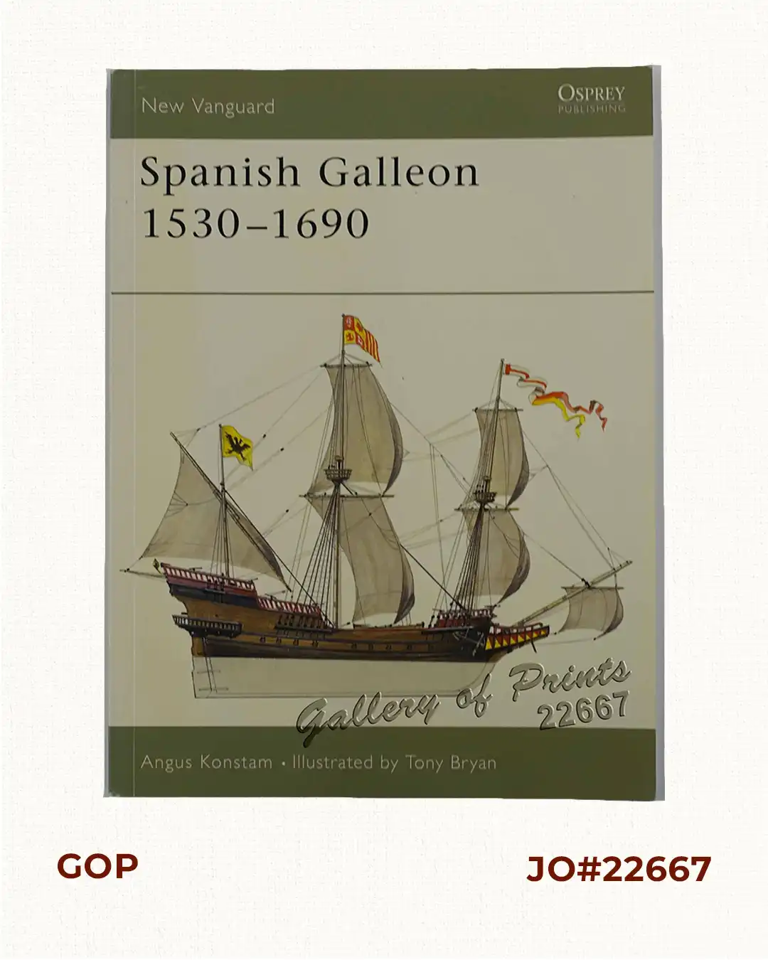 Spanish Galleon 1530 - 1690 New Vanguard # 96