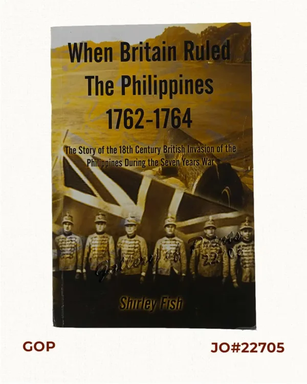 When Britain Ruled the Philippines 1762-1764