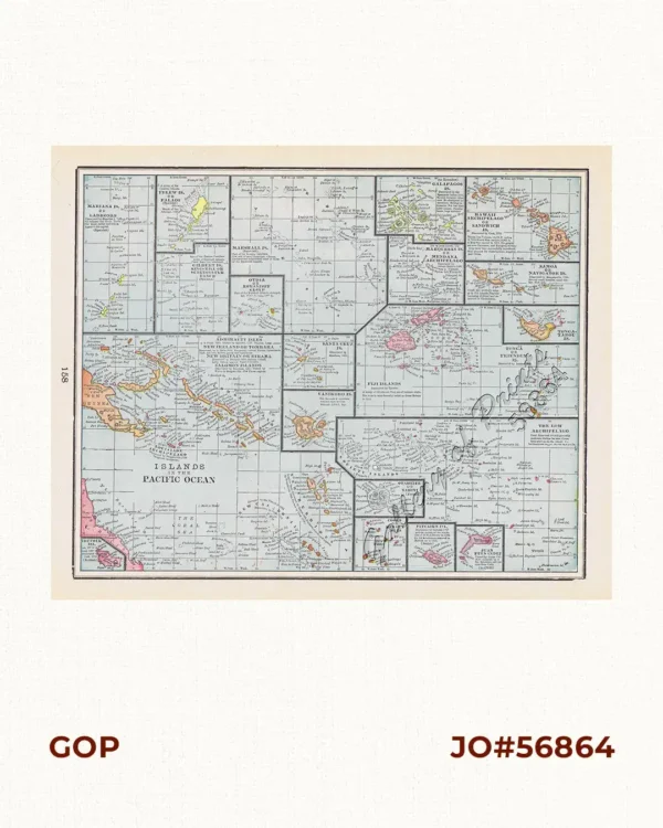 Islands in the Pacific Ocean: 1) Mariana Is. Or Ladrones. 2) Pelew Is. Or Palaos. 3) Gilbert Is. Kingsmill or Scarborough Range. 4) Marshall Is. 5) Otdia or Romanzoff Group. 6) Galapagos Is. 7) Marquesas Is. Or Mendana Archipelago. 8) Hawaii Archipelago or Sandwich Is. 9) Samoa or Navigator Is. 10.) Admiralty Isles; New Ireland or Tombara; New Britain or Birara; Salomon Islands. 11) Santa Cruz Is. 12) Vanikoro Is. 13) Tonga-Tabou Is. 14) Fiji Islands, Tonga or Friendly Is. 15) The Low Archipelago. 16) Otaheite or Tahiti. 17) Cooks or Hervey Isles. 18) Pitcairn Isl. 19) Juan Fernandez.
