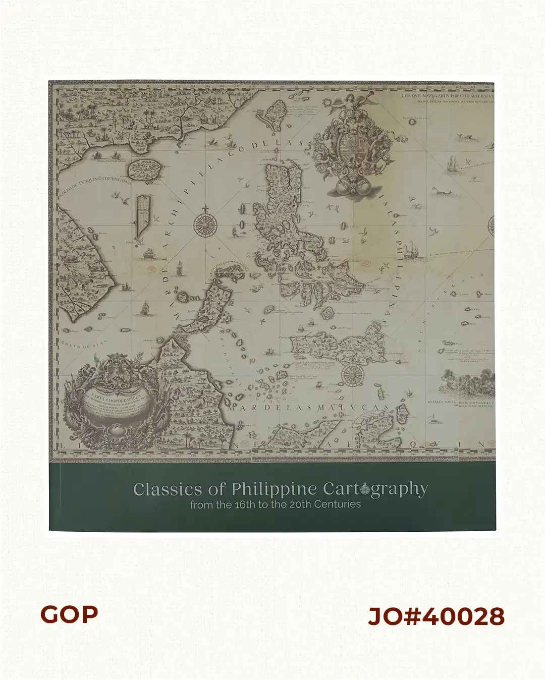 Classics of Philippine Cartography from the 16th to the 20th Centuries