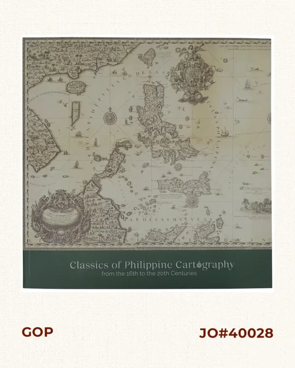 Classics of Philippine Cartography from the 16th to the 20th Centuries