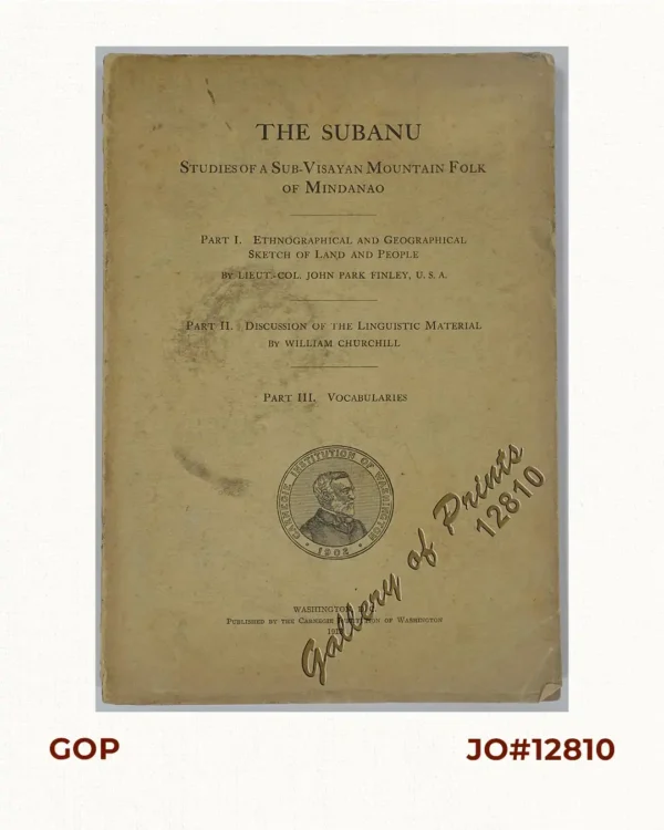 The Subanu: Studies of a Sub-Visayan Mountain Folk of Mindanao