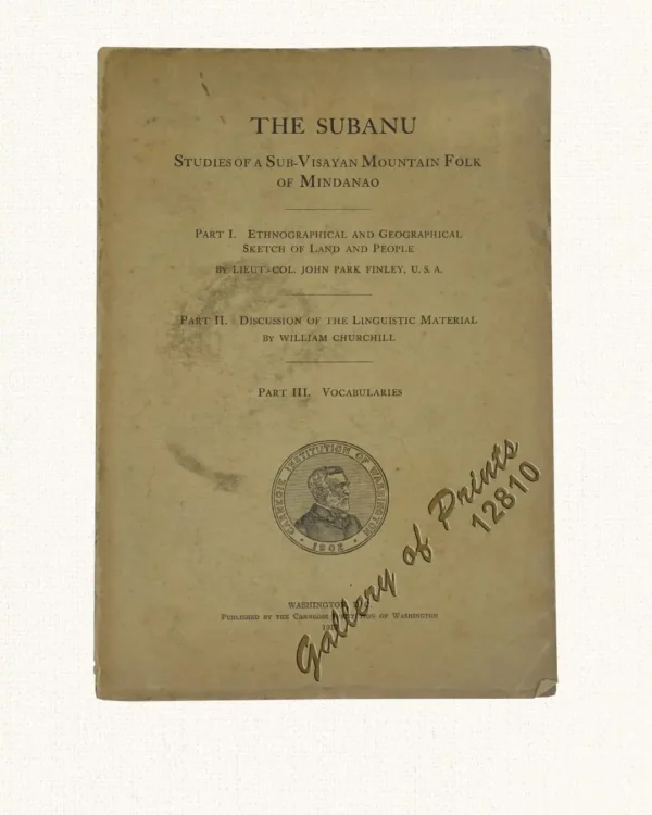 The Subanu: Studies of a Sub-Visayan Mountain Folk of Mindanao