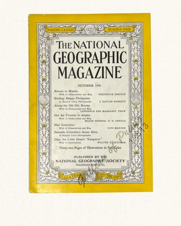 The National Geographic Magazine October, 1940, vol.LXXVIII, No.4 [Return to Manila] [Smiling, Happy Philippines]
