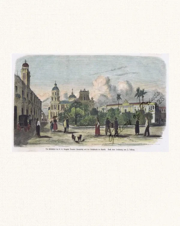 Die Weltfahrt der k. k. Fregatte Novara:  Hauptplatz mit der Kathedrale in Manila.  Nach einer Zeichnung von J. Selleny.  [Circumnavigation of the Imperial and Royal Frigate Novara:  Main Square with Manila Cathedral.  After a Drawing by J. Selleny.]